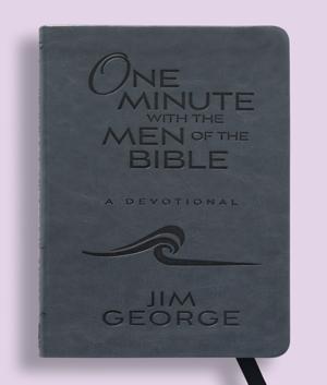 One Minute with the Men of the Bible